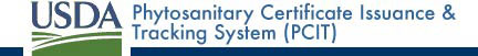 USDA Phytosanitary Certificate Issuance and Tracking System (PCIT)